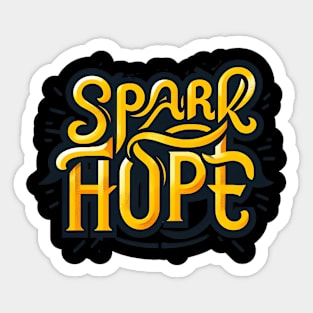 SPARK HOPE - TYPOGRAPHY INSPIRATIONAL QUOTES Sticker